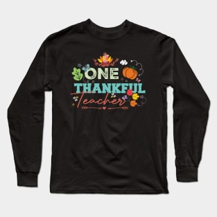 One Thankful Teacher Thanksgiving Day Long Sleeve T-Shirt